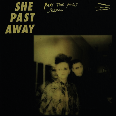 She Past Away - Part Time Punks Session (LP)