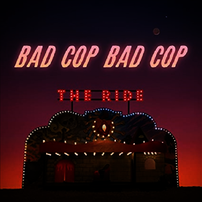 Bad Cop Bad Cop - Ride (Vinyl LP)
