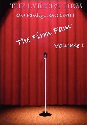 The Lyricist Firm One Family... One Love: The Firm Fam'