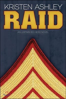 Raid: An Unfinished Hero Novel