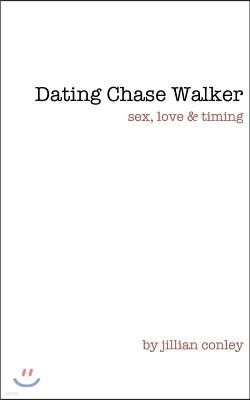 Dating Chase Walker