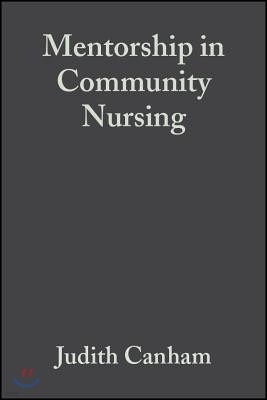 Mentorship in Community Nursing: Challenges and Opportunities