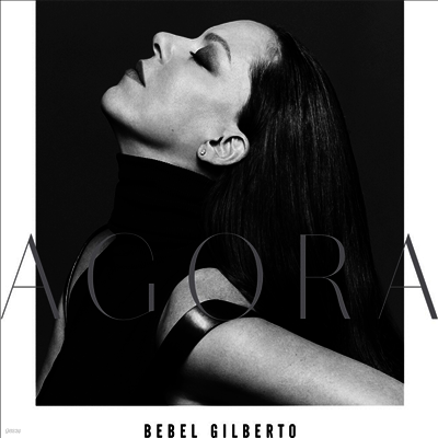 Bebel Gilberto — Agora (US Indie Exclusive) 앨범 커버