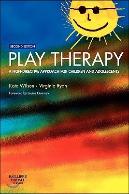 Play Therapy: A Non-Directive Approach for Children and Adolescents