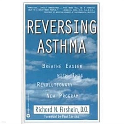 Reversing Asthma (Paperback) - Breathe Easier With This Revolutionary New Program  