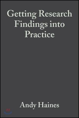 Getting Research Findings Into Practice