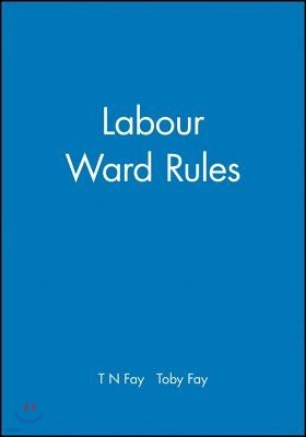 Labour Ward Rules