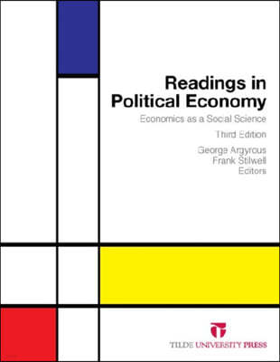 Readings in Political Economy: Economics as a Social Science
