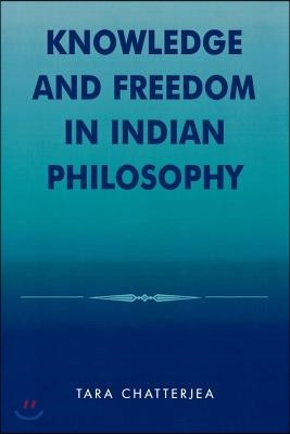 Knowledge and Freedom in Indian Philosophy