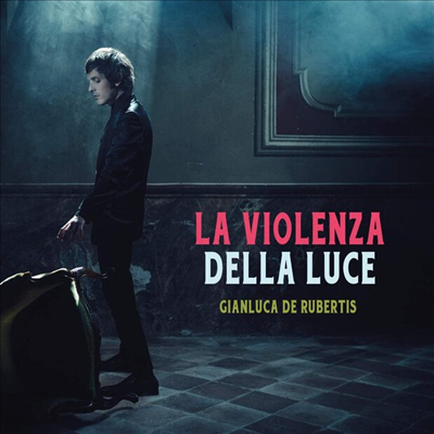 Gianluc De Rubertis - La Violenza Della Luce (CD)