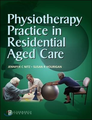 Physiotherapy Practice in Residential Aged Care