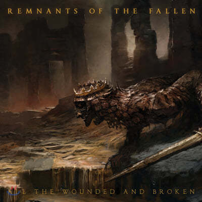     (Remnants of the Fallen) - All the Wounded and Broken