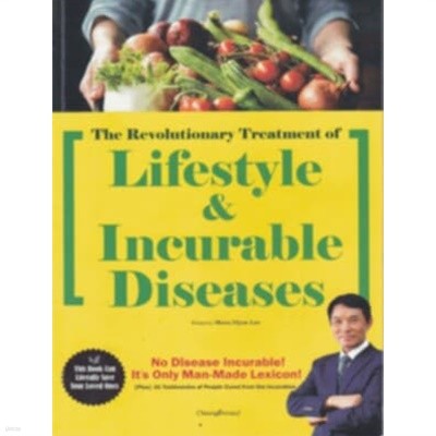 The Revolutionary Treatment of Lifestyle & Incurable Diseases