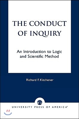 The Conduct of Inquiry: An Introduction of Logic and Scientific Method