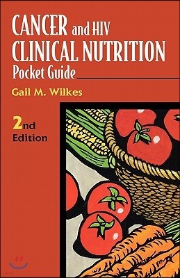 Cancer and HIV Clinical Nutrition Pocket Guide