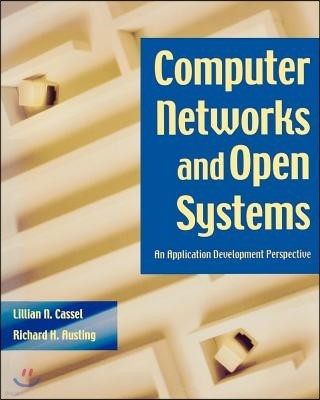 Computer Networks and Open Systems: An Application Development Perspective: An Application Development Perspective