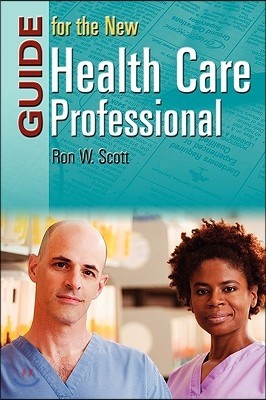 Guide for the New Health Care Professional