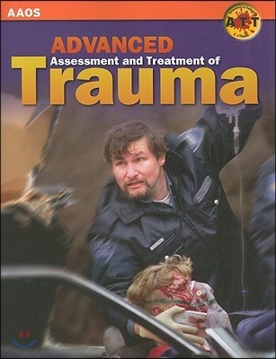 Advanced Assessment and Treatment of Trauma [With CDROM and Access Code]