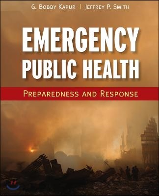 Emergency Public Health: Preparedness and Response: Preparedness and Response