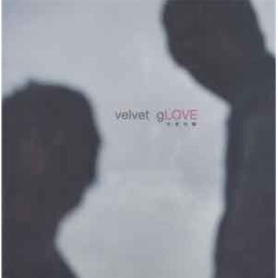 벨벳글로브 (Velvet Glove) / 1집 - 外柔內剛 (희귀)