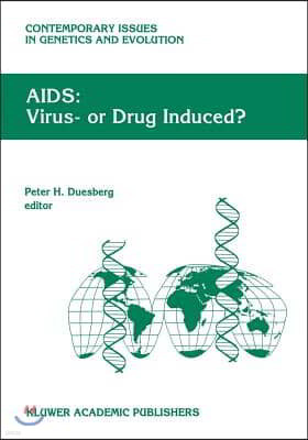 Aids: Virus- Or Drug Induced?