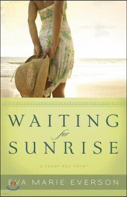 Waiting for Sunrise: A Cedar Key Novel