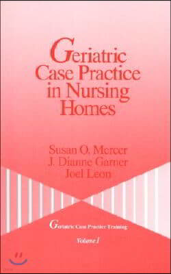 Geriatric Case Practice in Nursing Homes