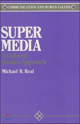 Super Media: A Cultural Studies Approach
