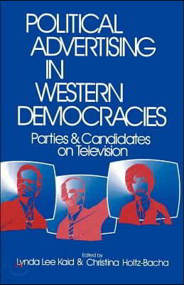 Political Advertising in Western Democracies: Parties and Candidates on Television