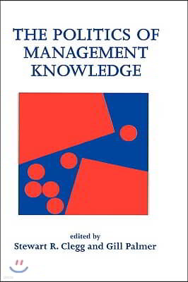 The Politics of Management Knowledge