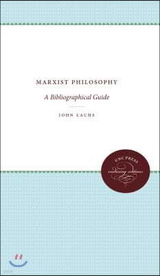 Marxist Philosophy: A Bibliographical Guide