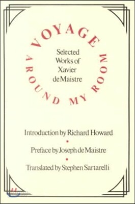 Voyage Around My Room: Selected Works of Xavier Demaistre