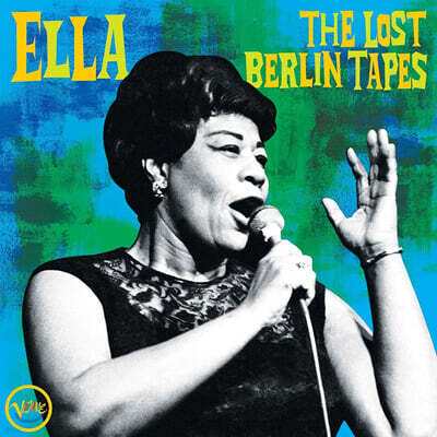Ella Fitzgerald — The Lost Berlin Tapes 앨범 커버