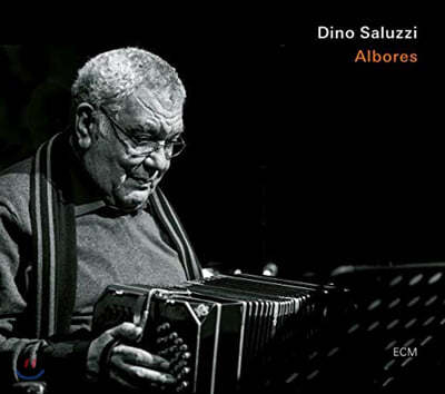 Dino Saluzzi (디노 살루치) - Albores 