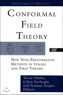 Conformal Field Theory: New Non-perturbative Methods In String And Field Theory