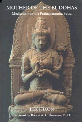 Mother of the Buddhas: Meditations on the Prajnaparamita Sutra