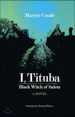 I, Tituba, Black Witch of Salem