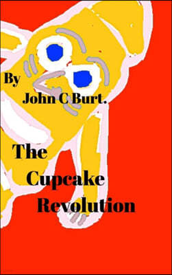 The Cupcake Revolution.