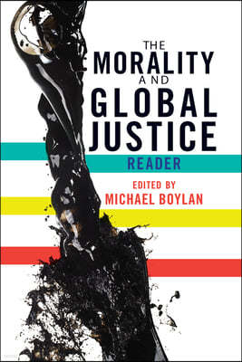 Morality and Global Justice Reader