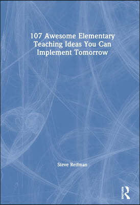 107 Awesome Elementary Teaching Ideas You Can Implement Tomorrow