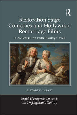 Restoration Stage Comedies and Hollywood Remarriage Films
