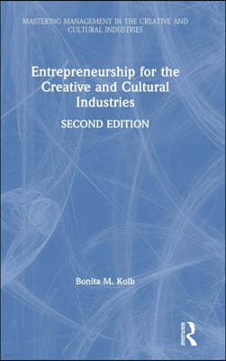 Entrepreneurship for the Creative and Cultural Industries