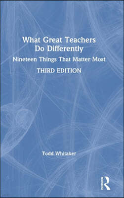 What Great Teachers Do Differently