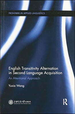 English Transitivity Alternation in Second Language Acquisition: an Attentional Approach