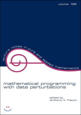 Mathematical Programming with Data Perturbations