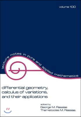 Differential Geometry, Calculus of Variations, and Their Applications