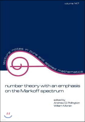 Number Theory with an Emphasis on the Markoff Spectrum