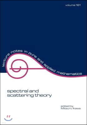 Spectral and Scattering Theory