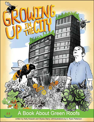 Growing Up in the City: A Book about Green Roofs