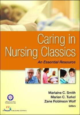 Caring in Nursing Classics: An Essential Resource